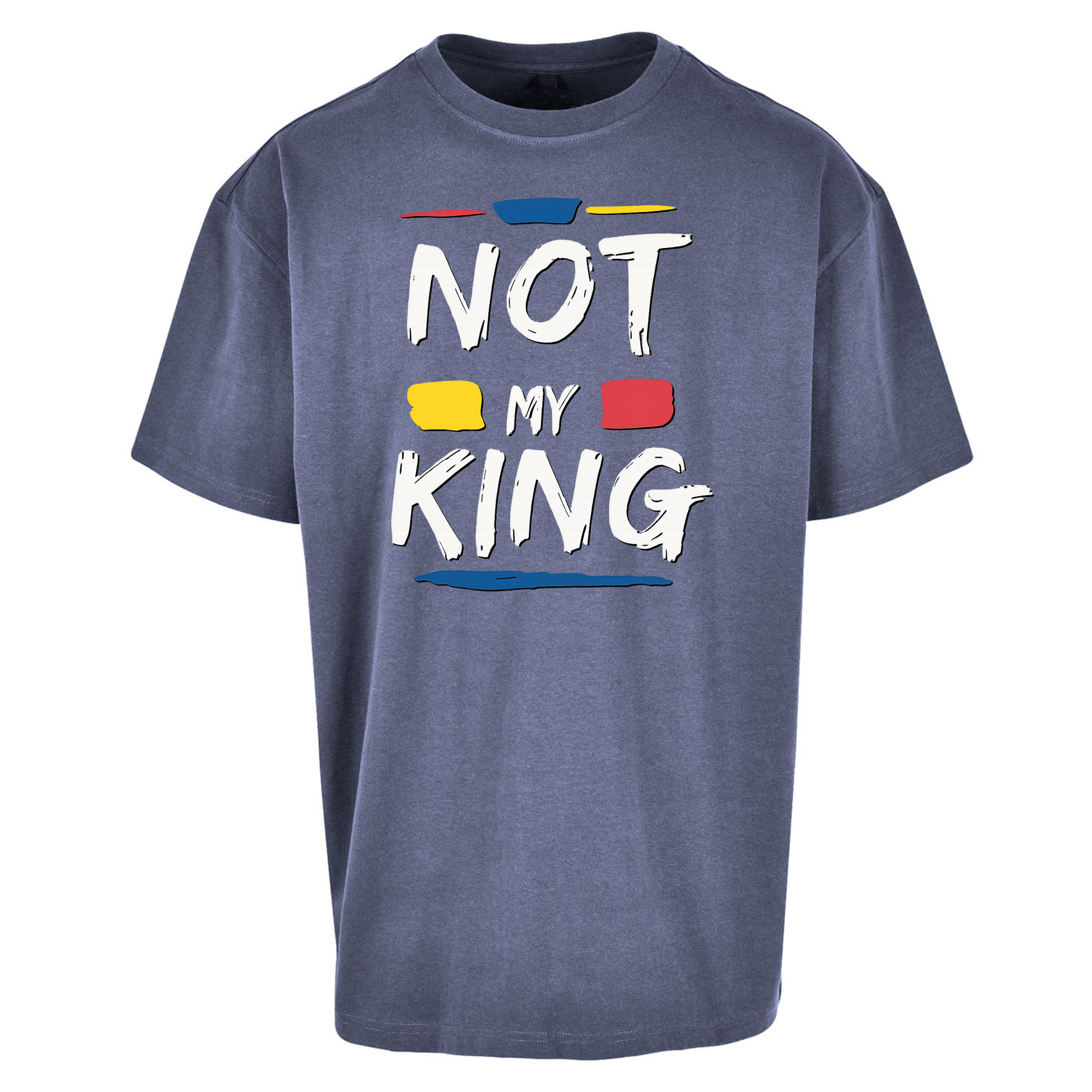 Not My King Slogan Oversized T Shirts
