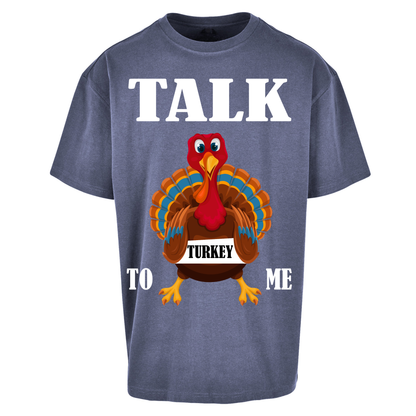 Talk Turkey To Me Christmas Oversized T Shirts