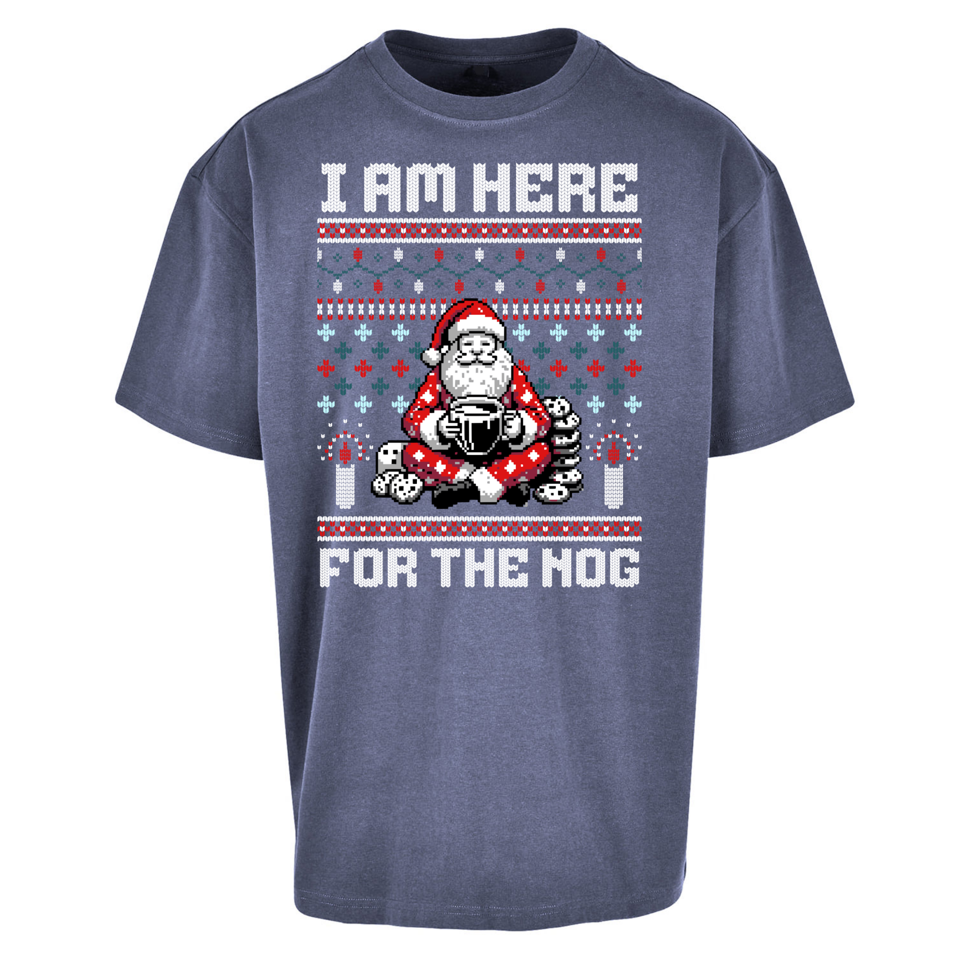 I am Here For The Nog Christmas Oversized T Shirts