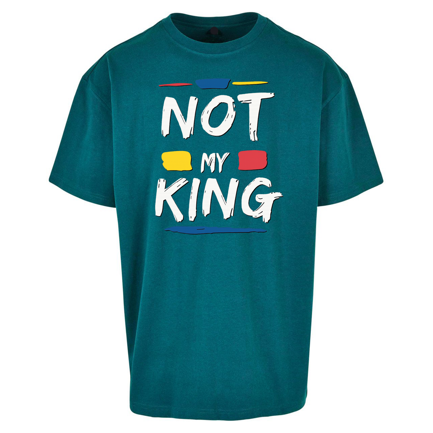 Not My King Slogan Oversized T Shirts