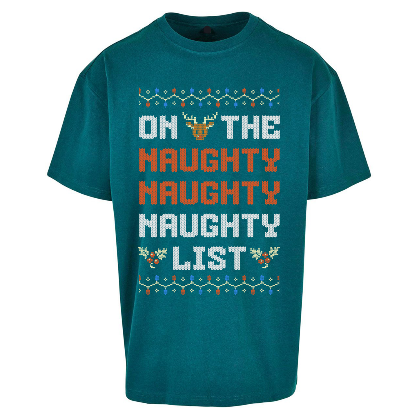 On The Naughty Naughty Naughty List Christmas Oversized T Shirts