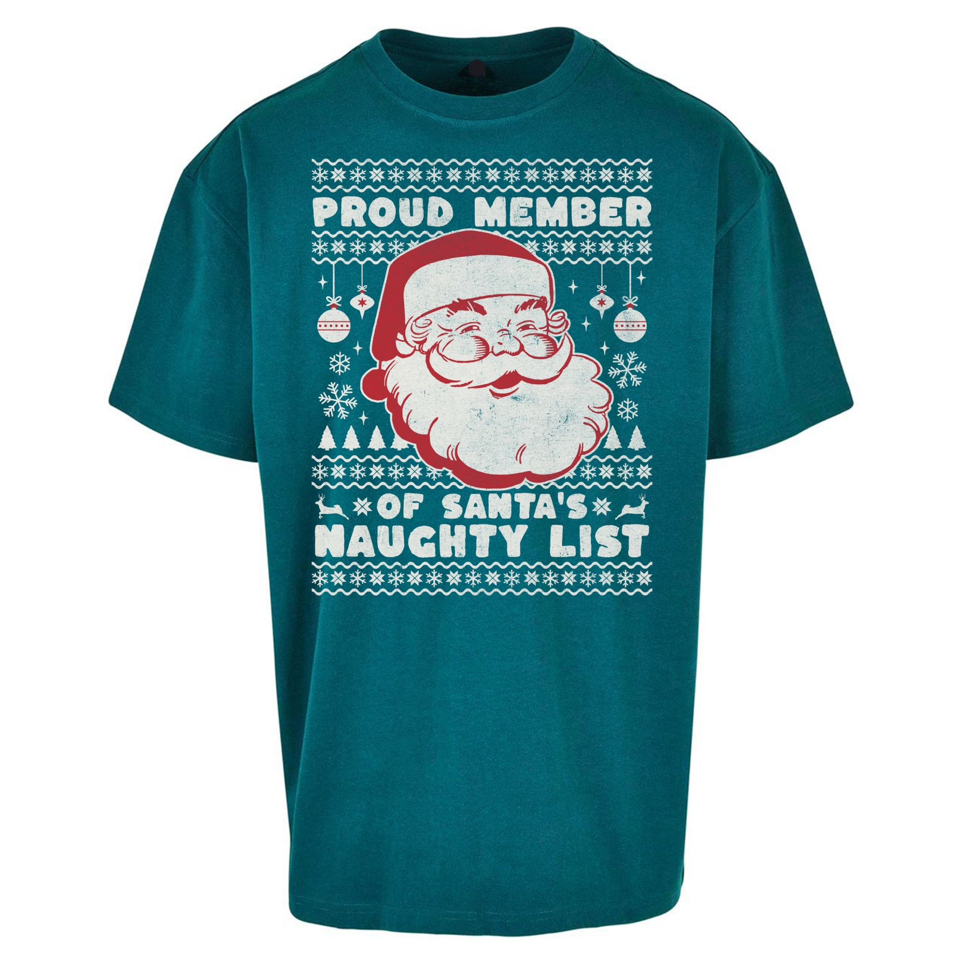 Proud Member Of Santas Naughty List Christmas Oversized T Shirts