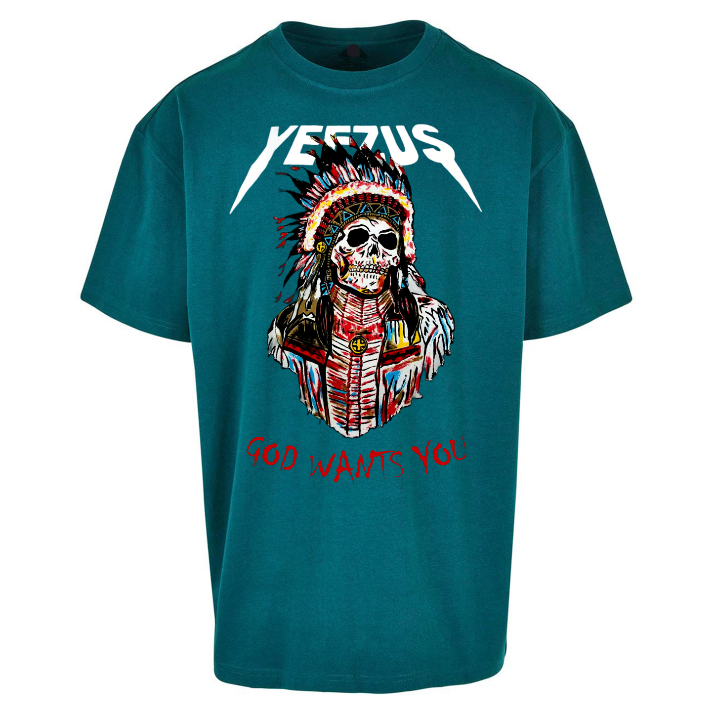 Yeezus God Wants You Oversized T Shirts