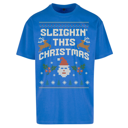Sleighin This Christmas Christmas Oversized T Shirts