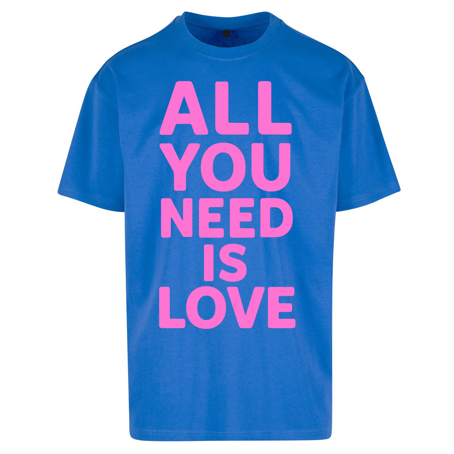 All You Need is Love Oversized T Shirts