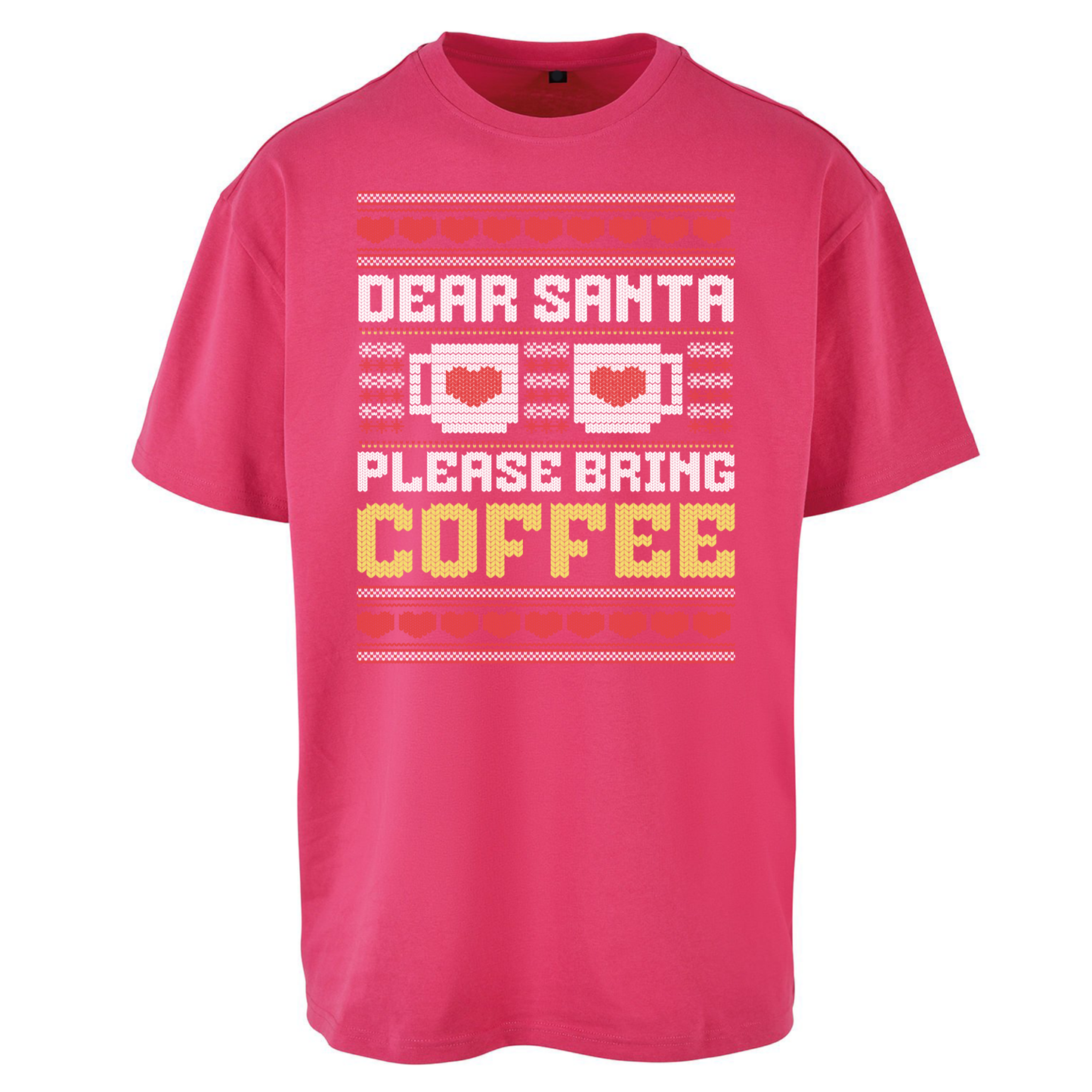 Dear Santa Please Bring Coffee Oversized T Shirts