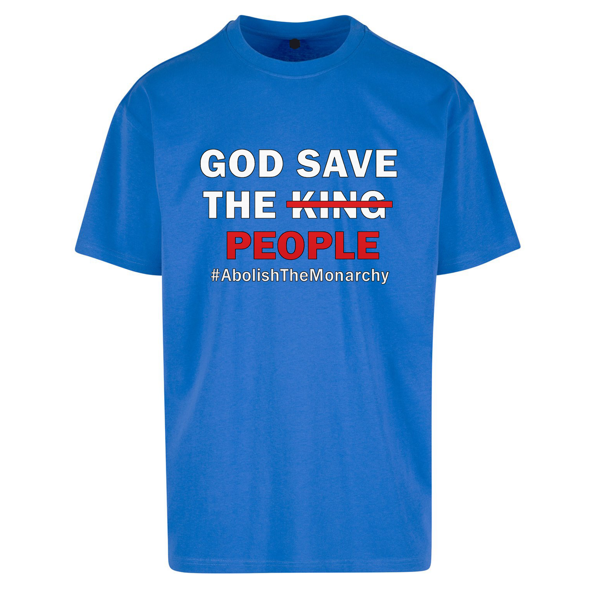 God Save The People Oversized T Shirts