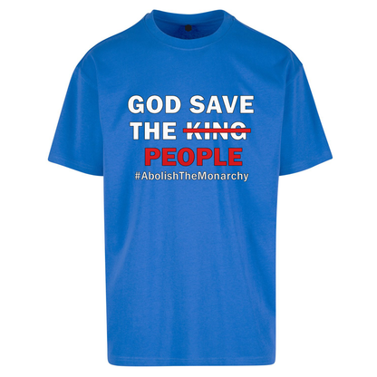 God Save The People Oversized T Shirts
