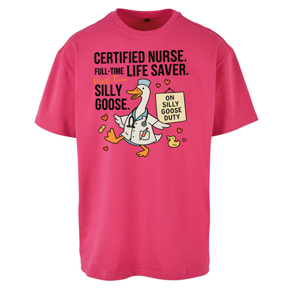 Full Time Nurse Part Time Silly Goose Oversized T Shirts