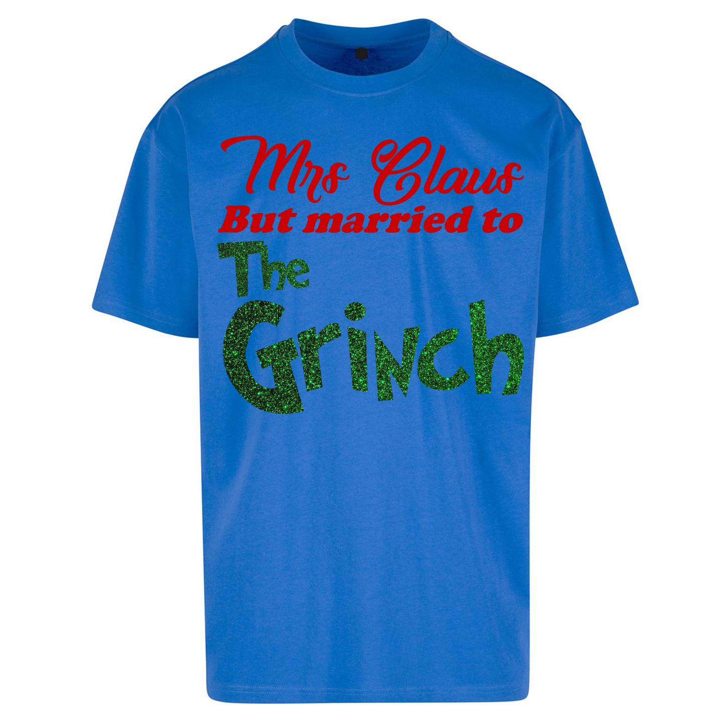 Mrs Claus But Married To The Grinch Christmas Oversized T Shirts