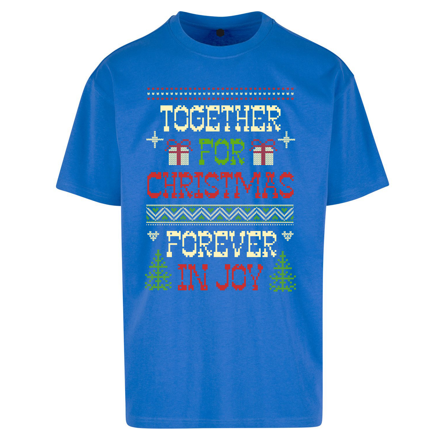 Together for Christmas Forever in Joy Christmas Oversized T Shirts