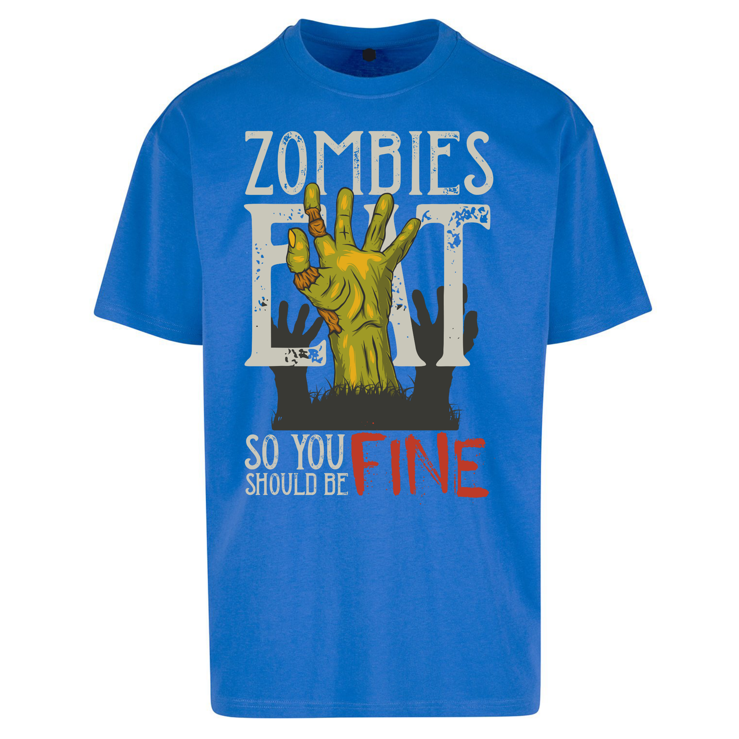 Zombies Eat Oversized T Shirts