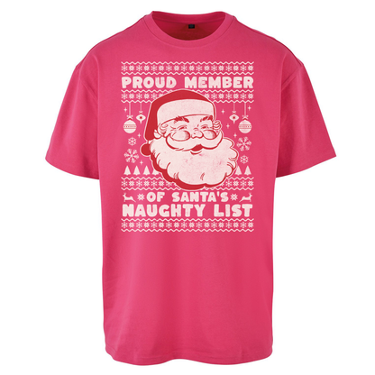 Proud Member Of Santas Naughty List Christmas Oversized T Shirts