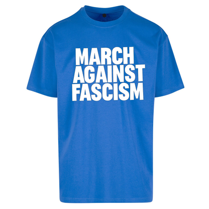 March Against Fascism Oversized T Shirts