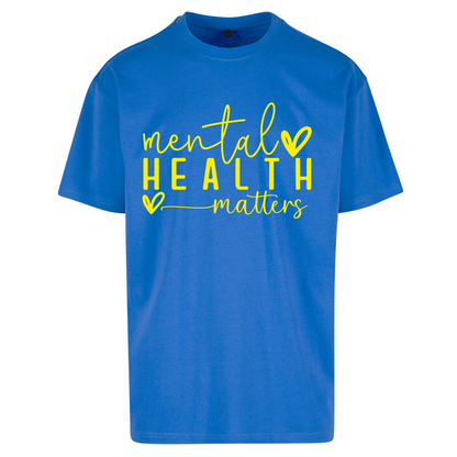 Mental Health Matters Oversized T Shirts