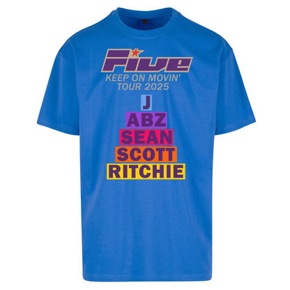 Five Keep On Movin' Tour 2025 Oversized T Shirts
