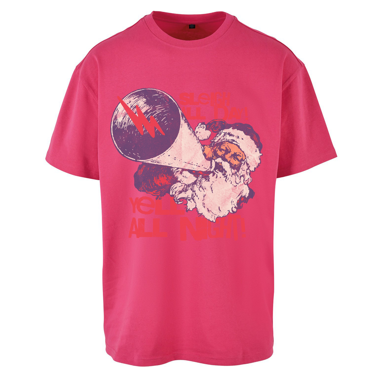 Sleigh All Day Yell All Night Santa Christmas Oversized T Shirts