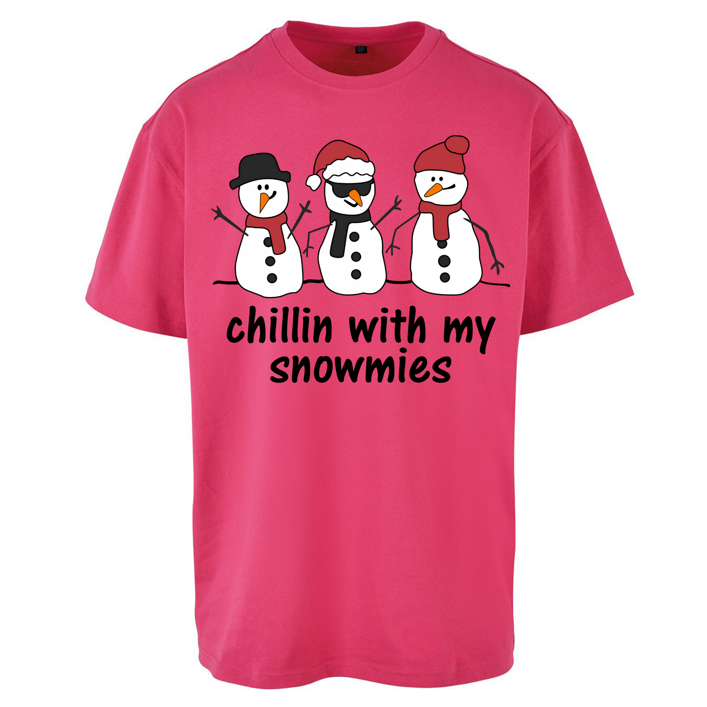 Chillin With My Snowmies Oversized T Shirts