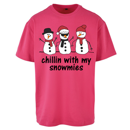 Chillin With My Snowmies Oversized T Shirts