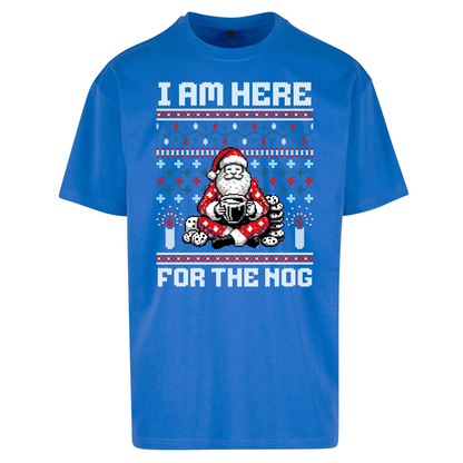 I am Here For The Nog Christmas Oversized T Shirts