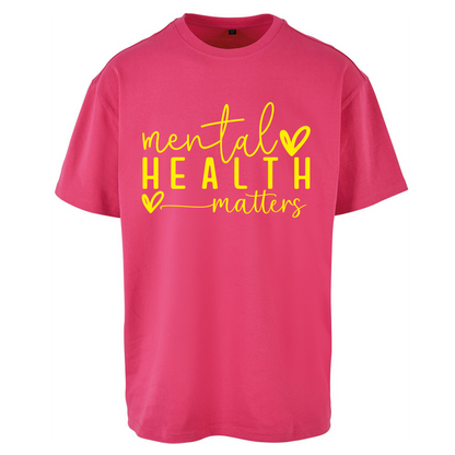 Mental Health Matters Oversized T Shirts