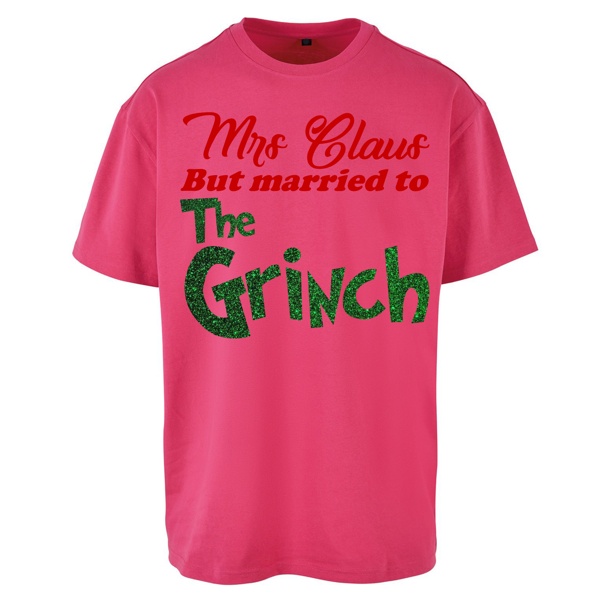 Mrs Claus But Married To The Grinch Christmas Oversized T Shirts