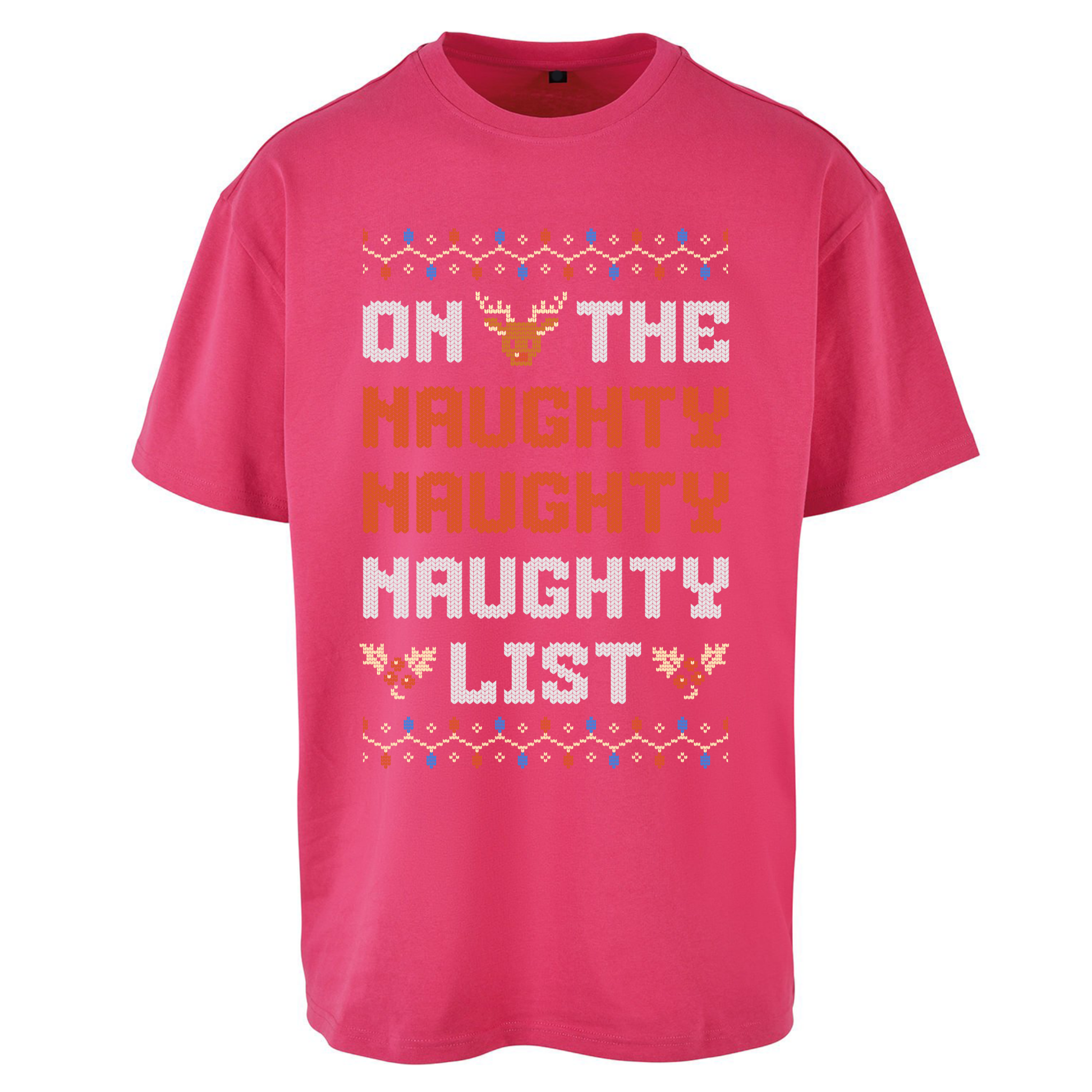 On The Naughty Naughty Naughty List Christmas Oversized T Shirts
