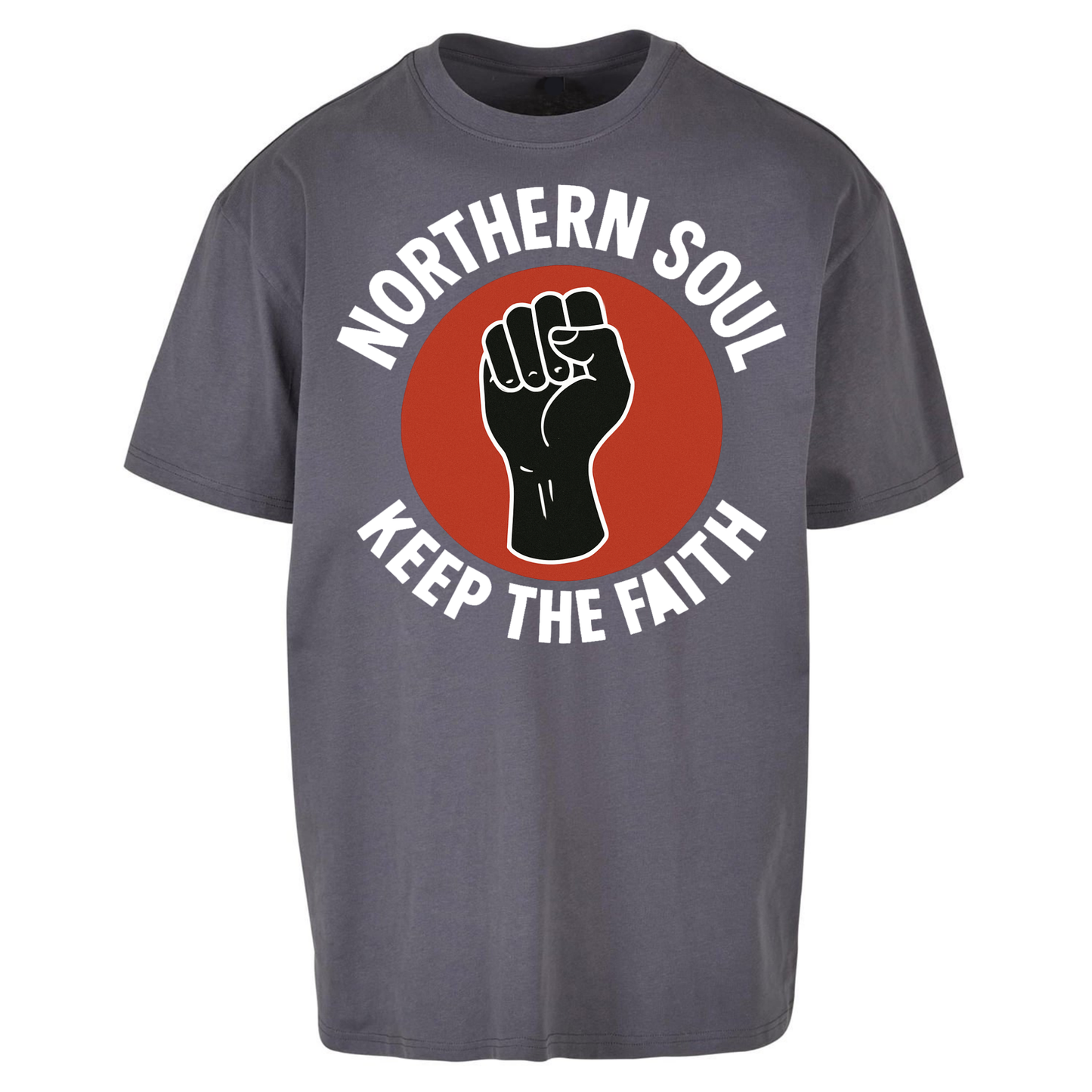 Northern Soul Keep The Faith Oversized T Shirts