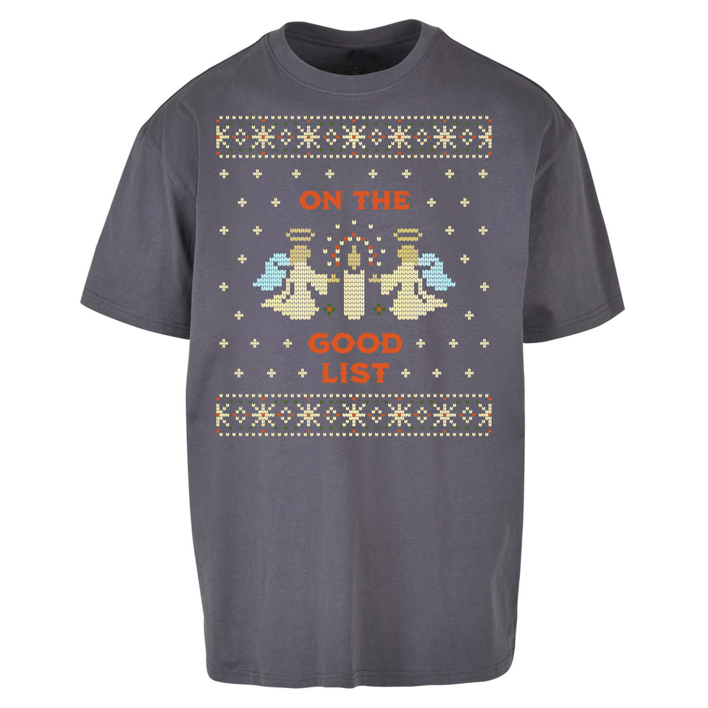 On The Good List Christmas Oversized T Shirts