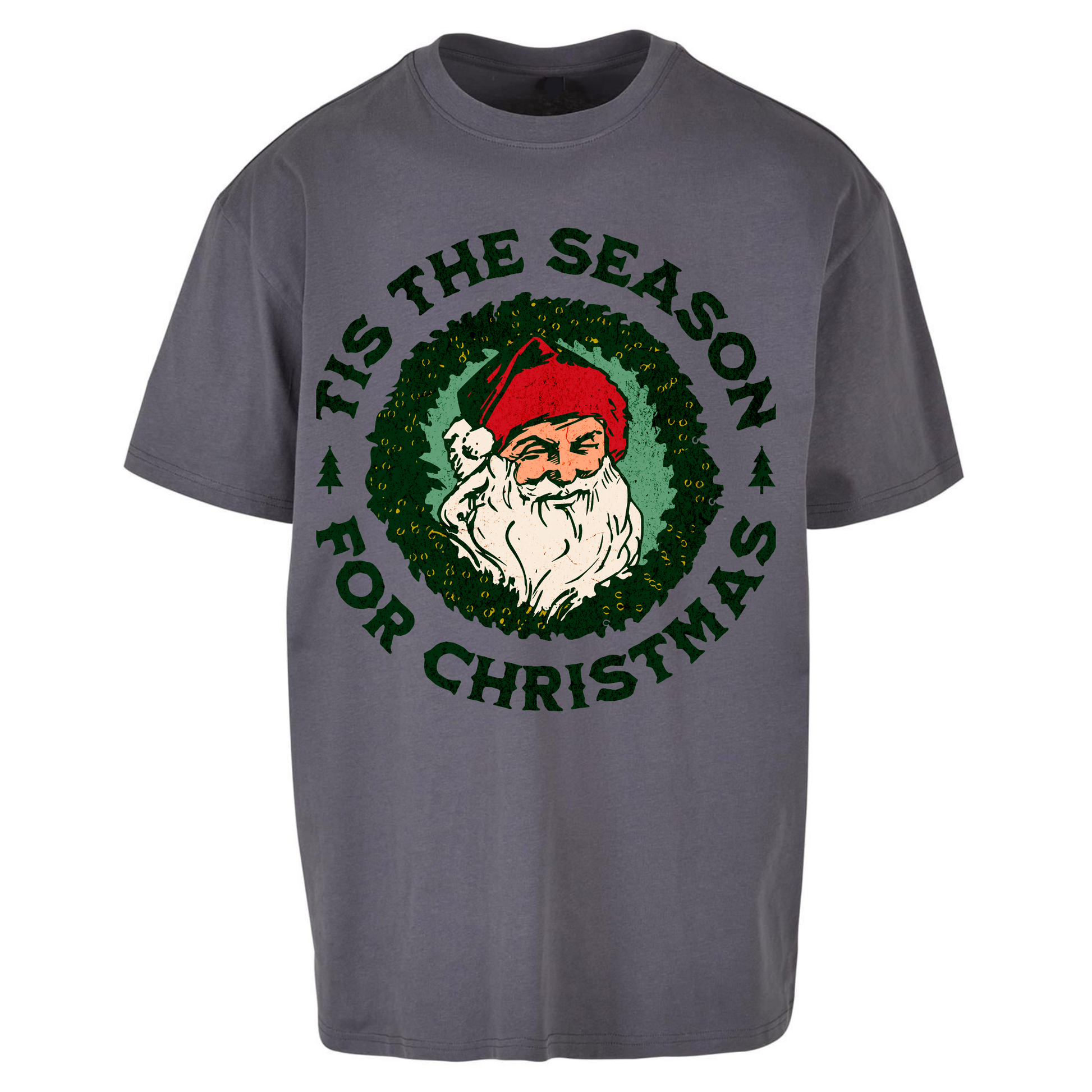 Tis The Season Santa Claus Christmas Oversized T Shirts