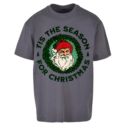Tis The Season Santa Claus Christmas Oversized T Shirts
