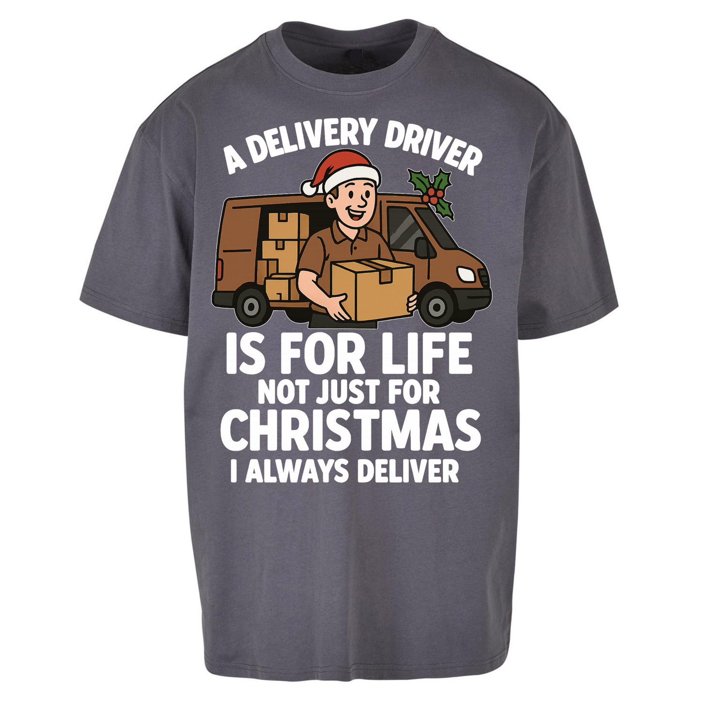 Delivery Driver Christmas Oversized T Shirts