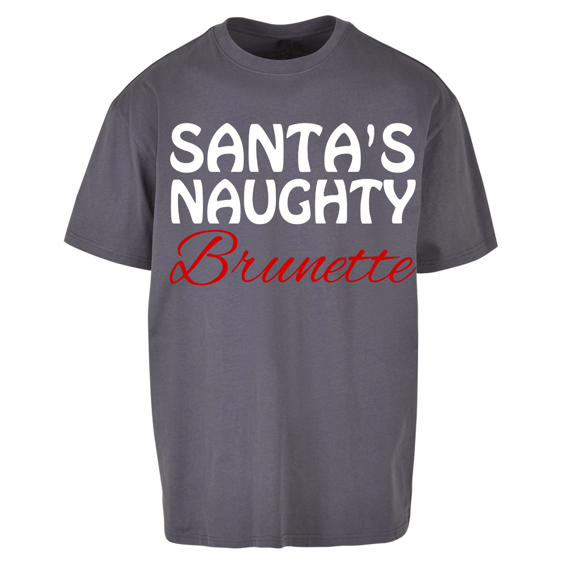 Naughty Brunette Oversized T Shirt