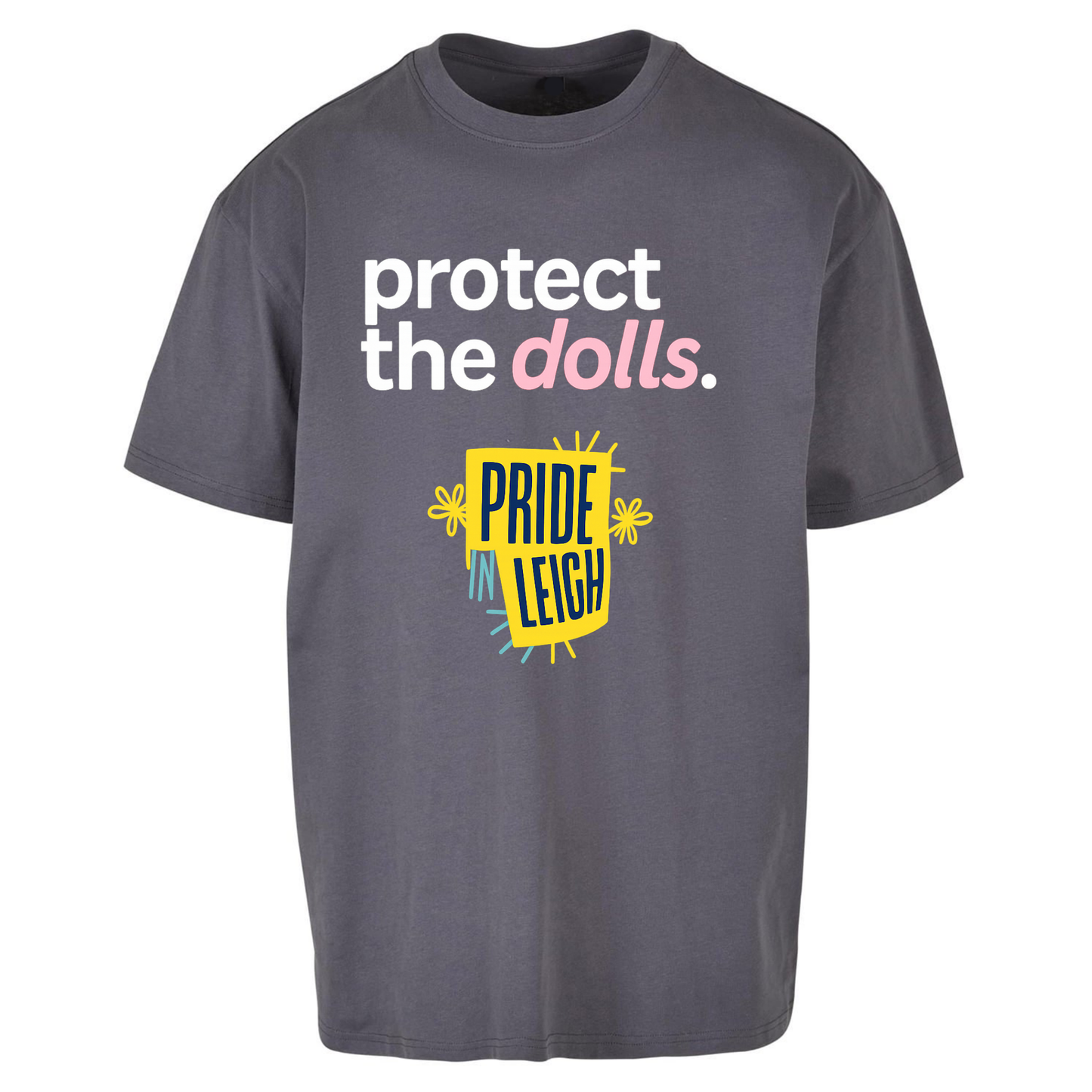 Protect The Dolls Slogan Oversized T Shirts