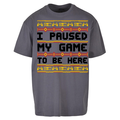 Paused My Game Oversized T Shirt