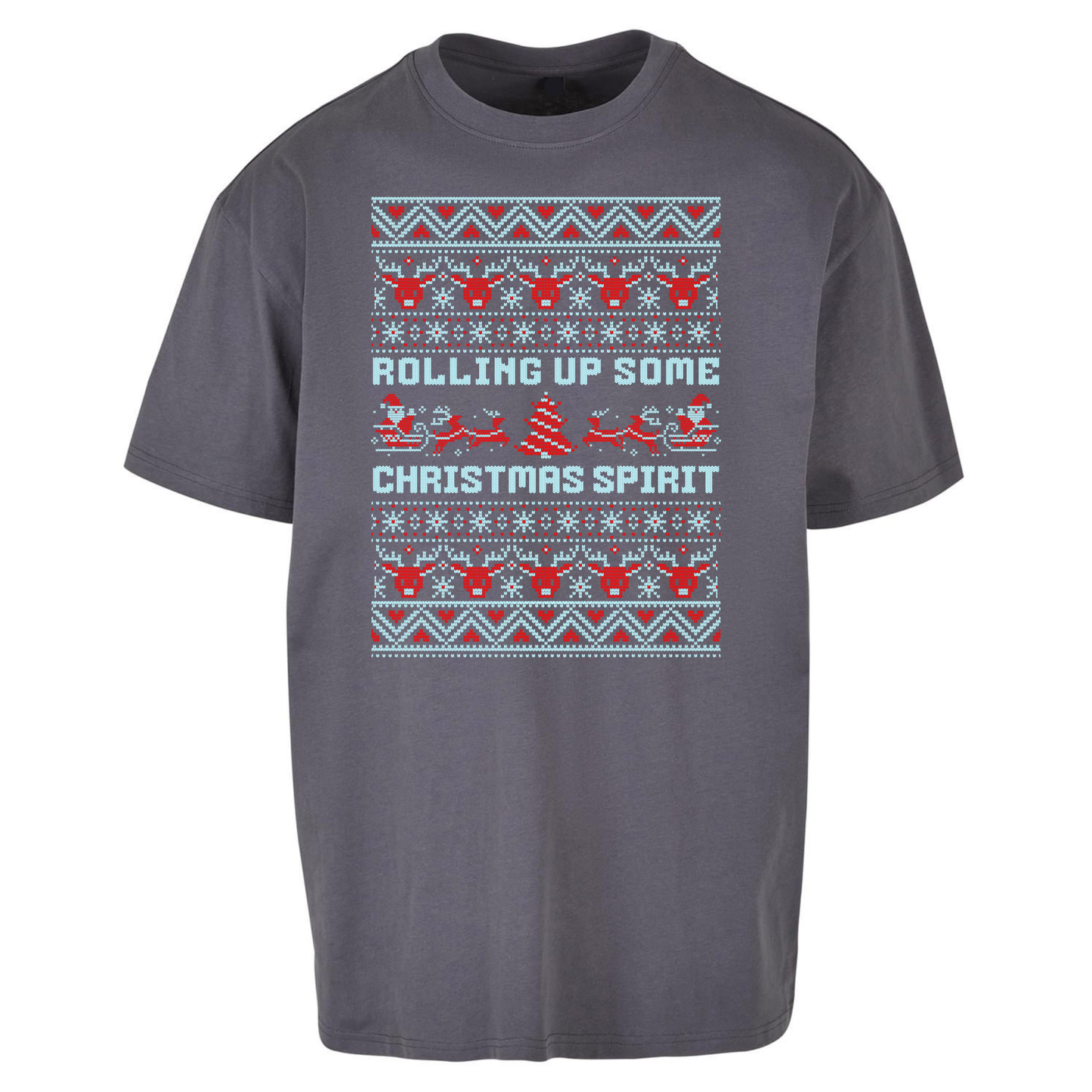Rolling up Some Christmas Spirit Oversized T Shirts