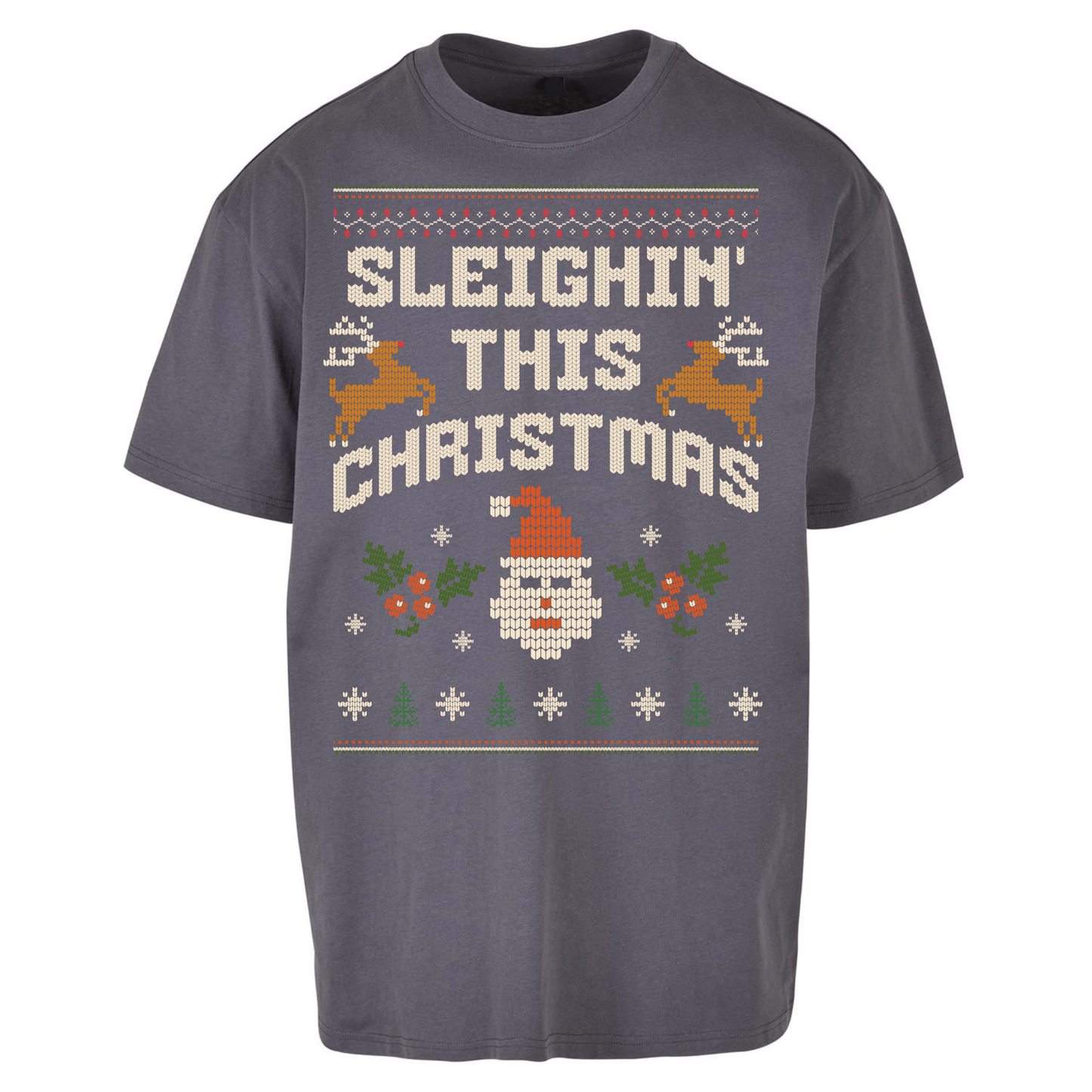Sleighin This Christmas Christmas Oversized T Shirts