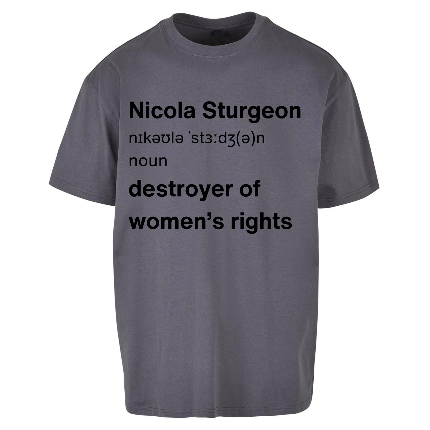 JK Rowling Nicola Sturgeon T Shirt Oversized T Shirts