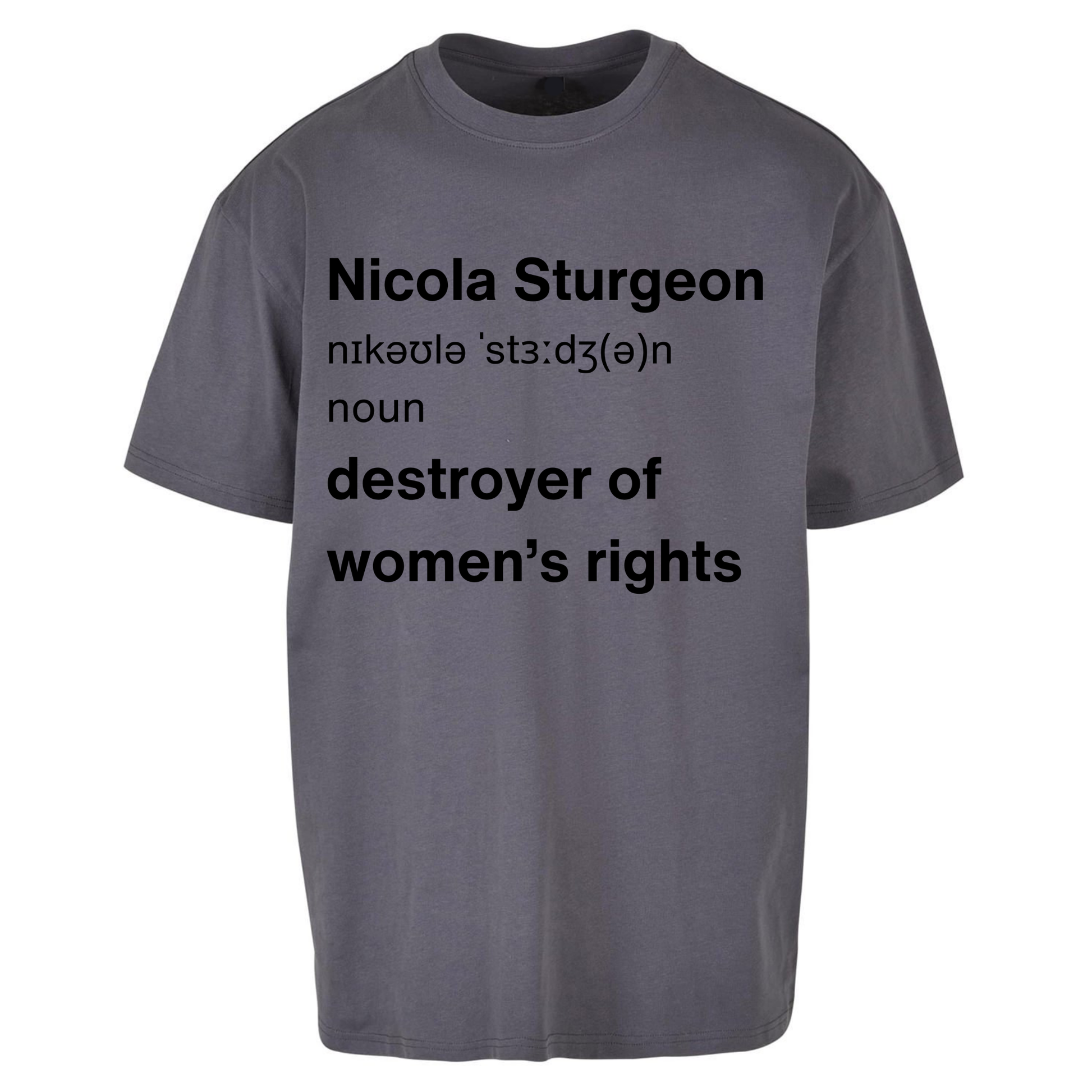 JK Rowling Nicola Sturgeon T Shirt Oversized T Shirts