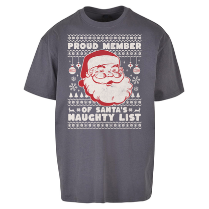 Proud Member Of Santas Naughty List Christmas Oversized T Shirts