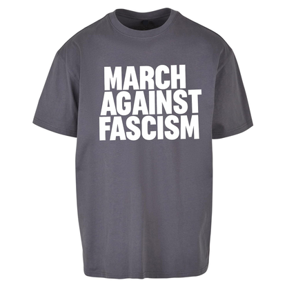 March Against Fascism Oversized T Shirts