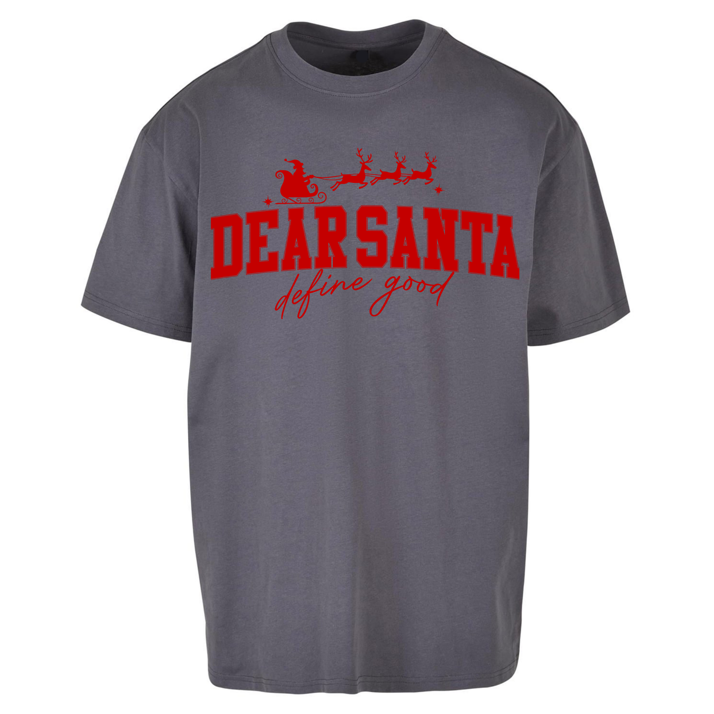 Dear Santa Christmas Oversized T Shirts