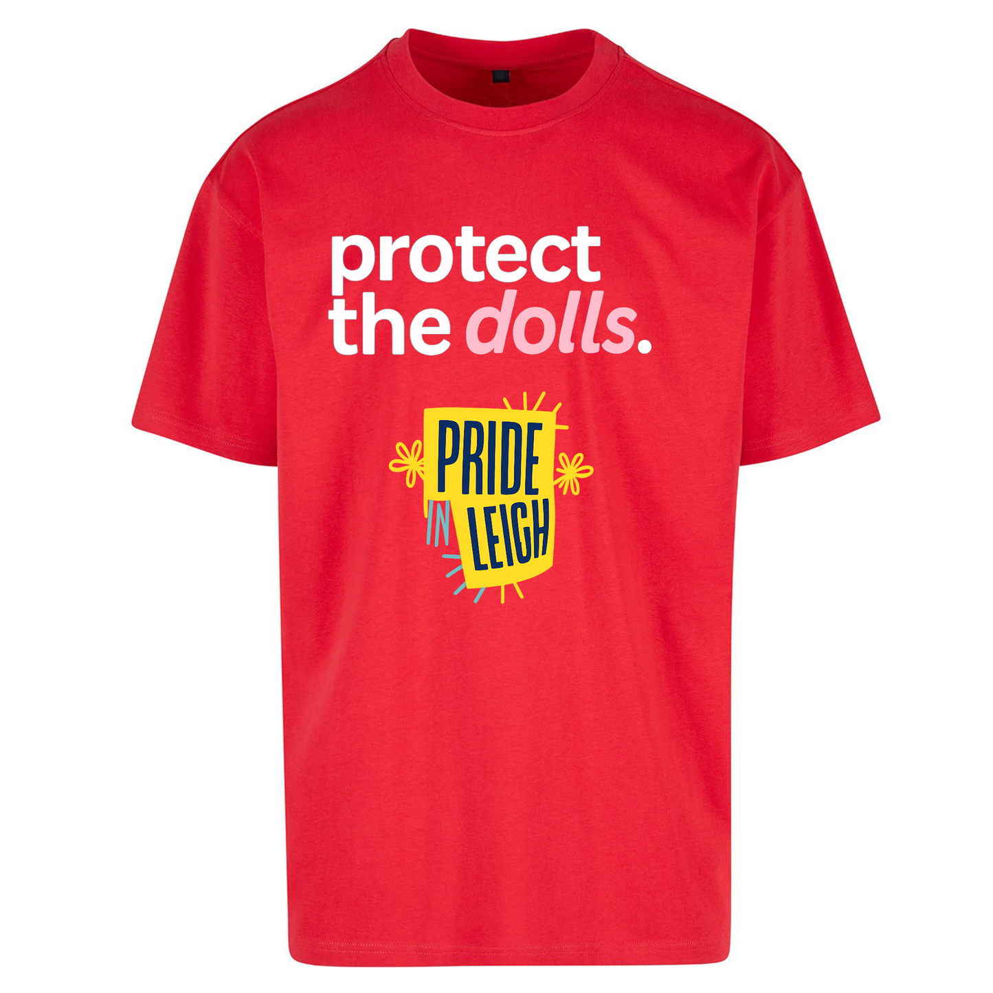 Protect The Dolls Slogan Oversized T Shirts