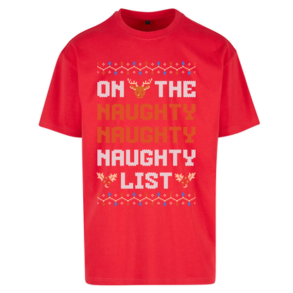 On The Naughty Naughty Naughty List Christmas Oversized T Shirts