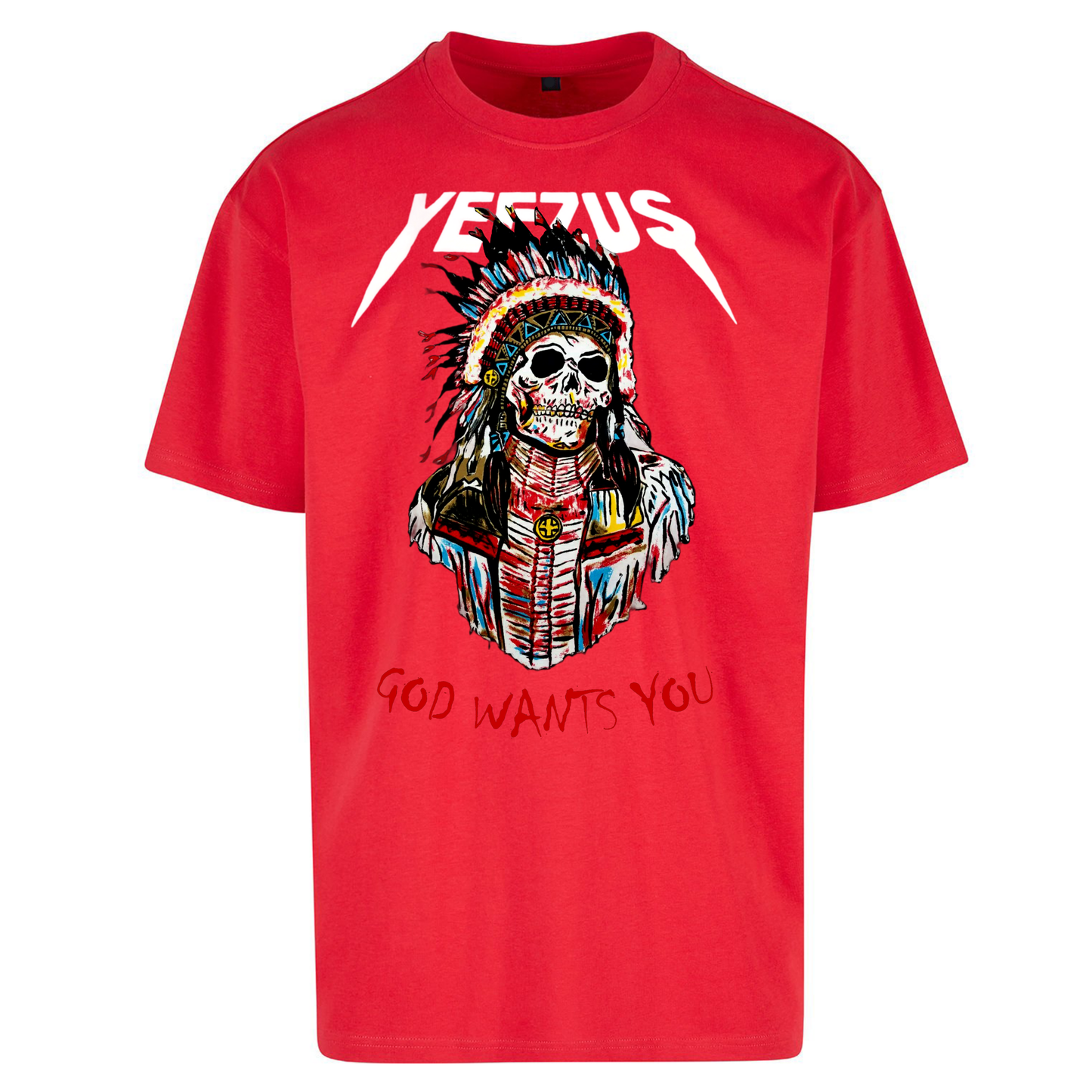Yeezus God Wants You Oversized T Shirts