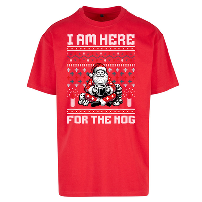 I am Here For The Nog Christmas Oversized T Shirts