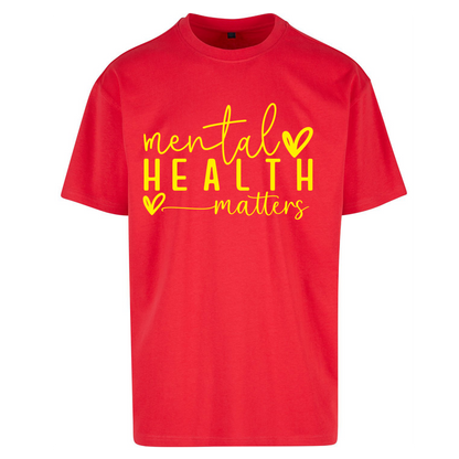Mental Health Matters Oversized T Shirts