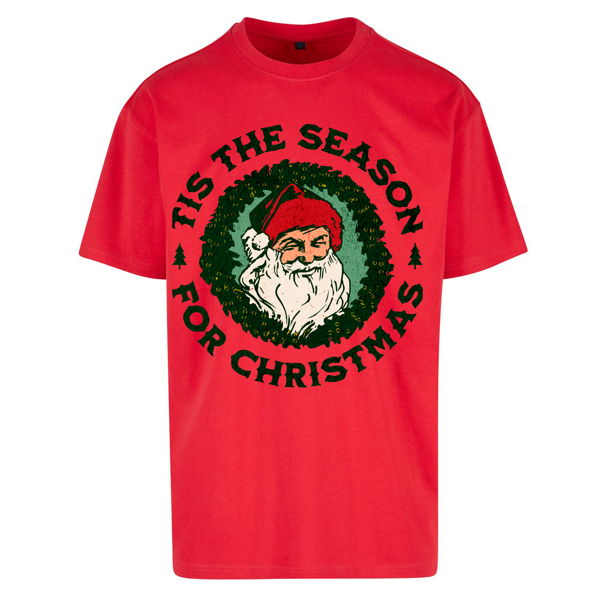 Tis The Season Santa Claus Christmas Oversized T Shirts