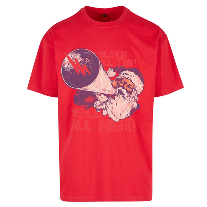 Sleigh All Day Yell All Night Santa Christmas Oversized T Shirts
