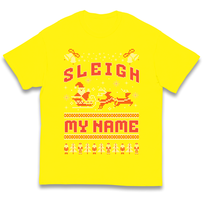 Sleigh My Name Christmas kids t shirt